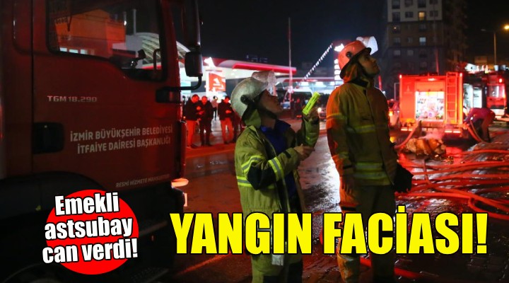 İzmir de yangın faciası: 1 ölü!