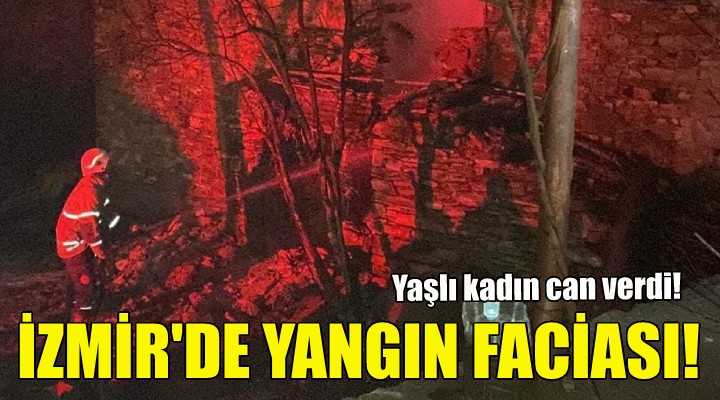 İzmir de yangın faciası!