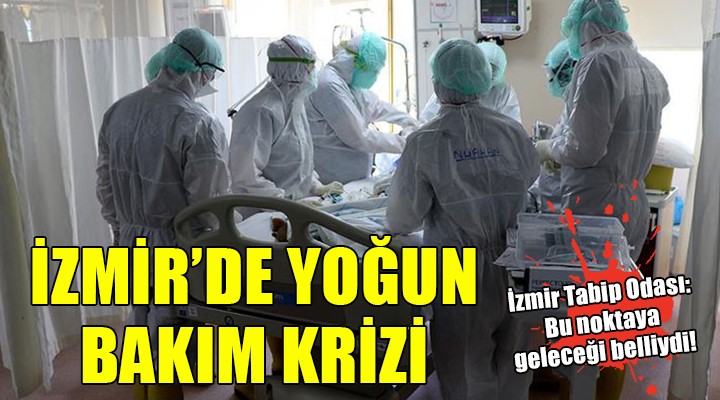 İzmir de yoğun bakım krizi...