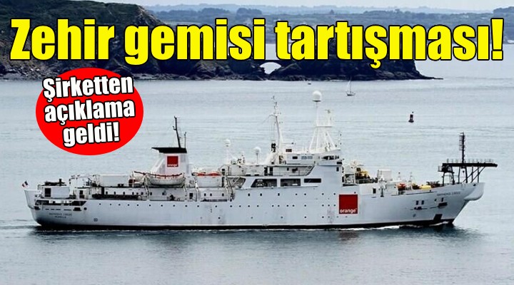 İzmir de zehir gemisi tartışması... Şirketten açıklama geldi!