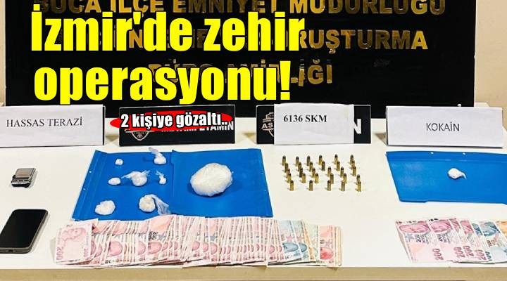 İzmir'de zehir operasyonu! 2 kişiye gözaltı..