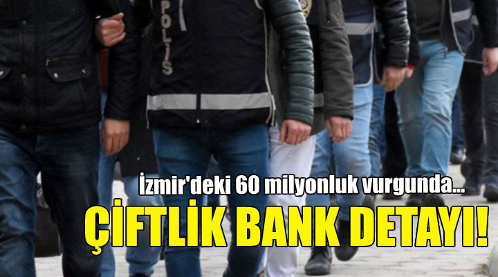 İzmir deki 60 milyonluk vurgunda Çiftlik Bank detayı!