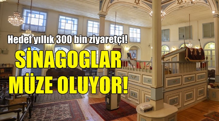 İzmir deki 9 sinagog açık hava müzesi oluyor!