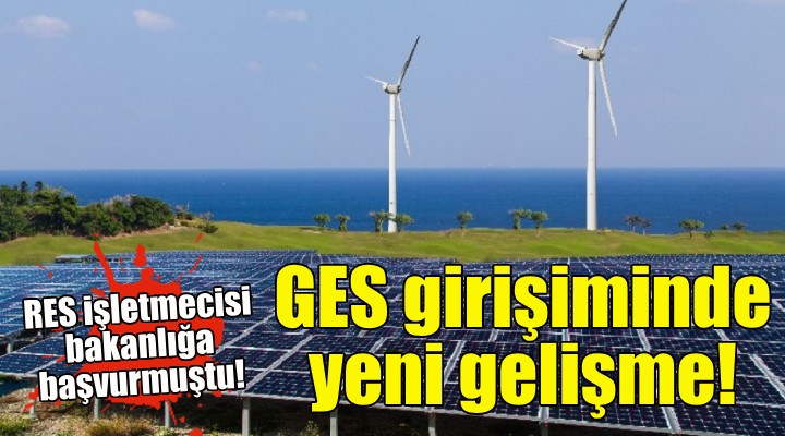 İzmir deki GES girişiminde yeni gelişme!