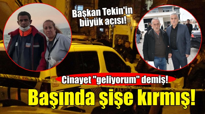 İzmir deki cinayet  geliyorum  demiş!