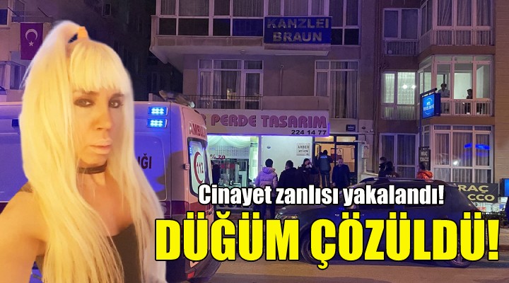 İzmir deki cinayetin zanlısı yakalandı!