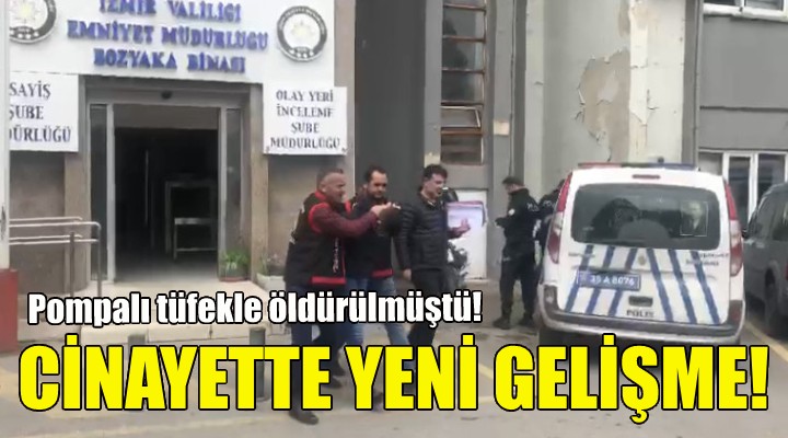 İzmir deki cinayette yeni gelişme!