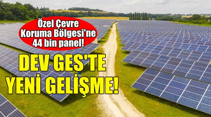 İzmir deki dev GES projesi bakanlığın masasında!