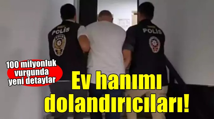 İzmir deki ev hanımı dolandırıcılığında sahte belge detayı!