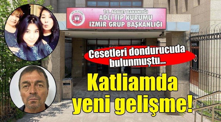 İzmir deki katliamda yeni gelişme!