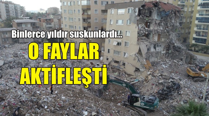 İzmir deki o faylar aktifleşti!