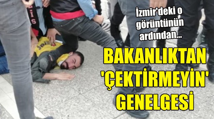 İzmir deki o görüntünün ardından bakanlıktan yeni genelge!