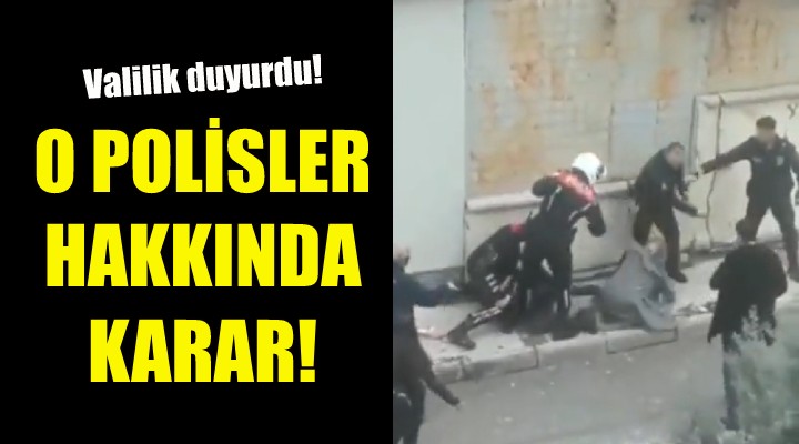 İzmir deki o polisler hakkında karar!