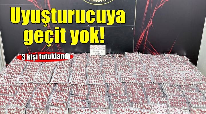 İzmir deki uyuşturucu operasyonunda yakalanan 3 şüpheli tutuklandı