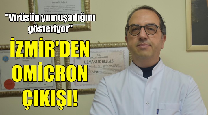 İzmir den Omicron çıkışı!