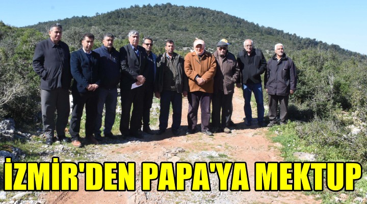 İzmir den Papa ya mektup!