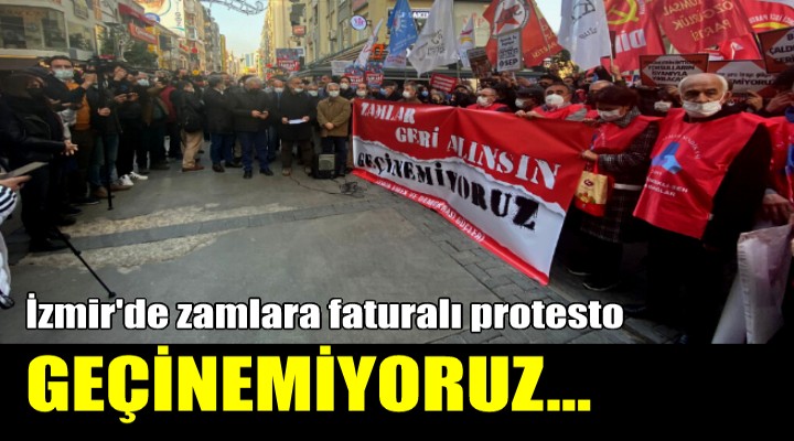 İzmir den  zamlar geri alınsın  protestosu