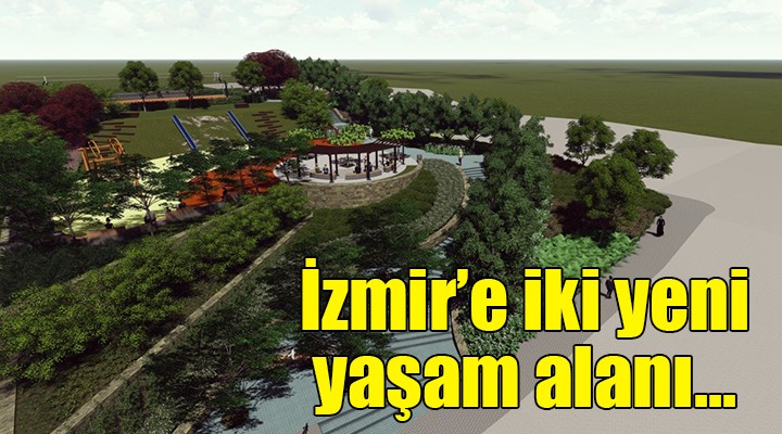 İzmir e iki yeni yaşam alanı