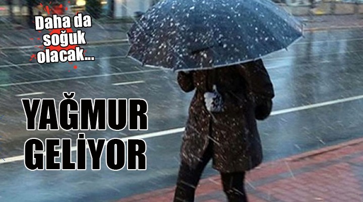 İzmir e yağmur geliyor!