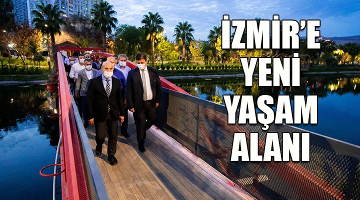 İzmir e yeni yaşam alanı...