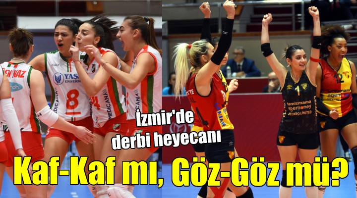 İzmir filesinde dev derbi