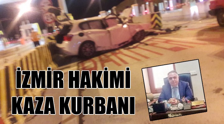 İzmir hakimi kaza kurbanı