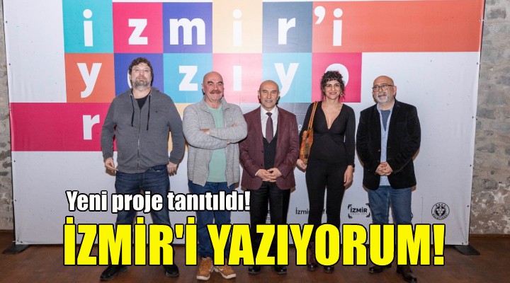 İzmir i Yazıyorum projesi tanıtıldı!