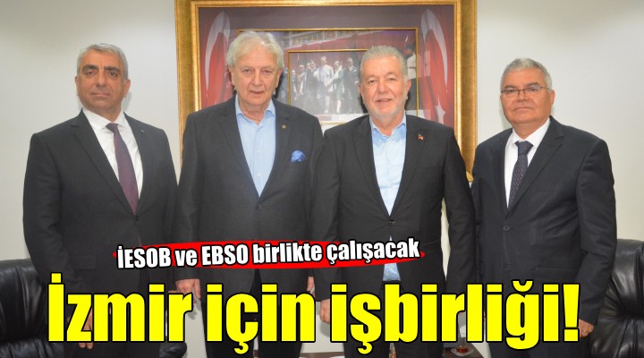 İzmir için işbirliği yapacaklar...