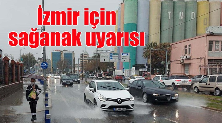 İzmir için  sağanak  uyarısı
