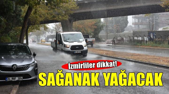 İzmir için  sağanak  uyarısı