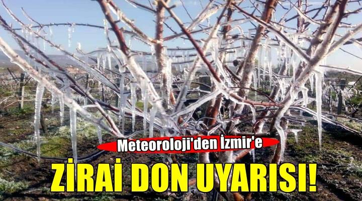 İzmir için zirai don uyarısı