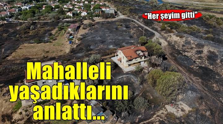 İzmir'in Çeşme ilçesinde mahalle sakinleri yangını anlattı