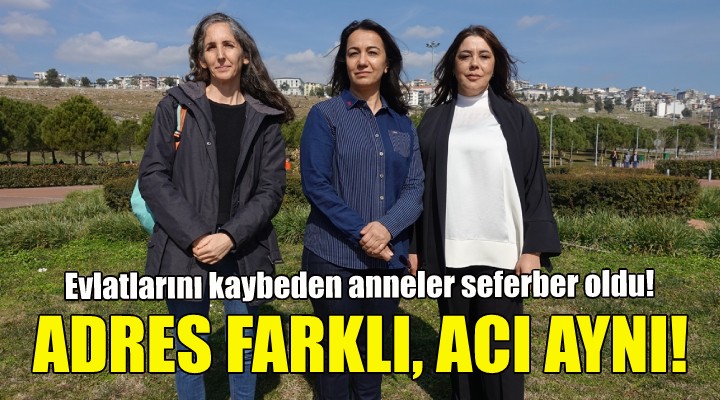 İzmir in acılı anneleri depremzedelere yardıma koştu!