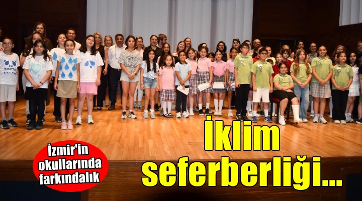 İzmir'in okullarında iklim seferberliği