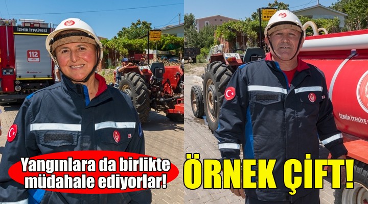 İzmir in örnek çifti... Yangınlara da birlikte müdahale ediyorlar!