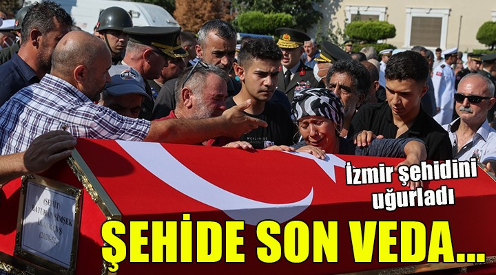 İzmir şehidini uğurladı...