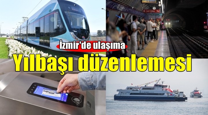 İzmir ulaşımına yılbaşı düzenlemesi