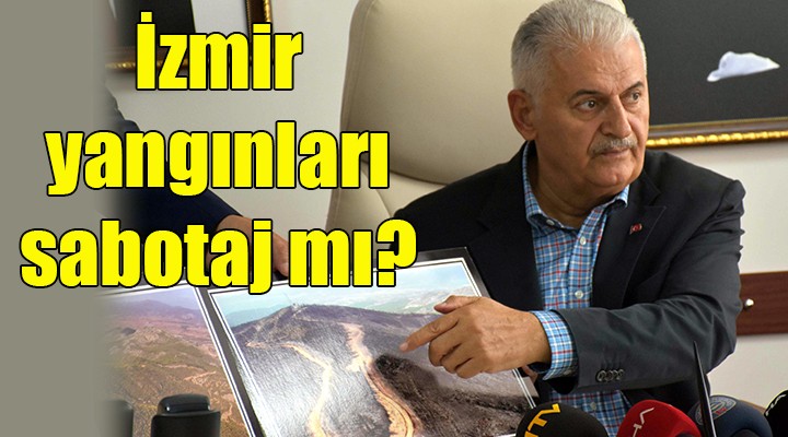 İzmir yangınları sabotaj mı?