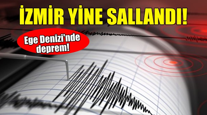 İzmir yine sallandı!