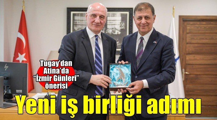 İzmir-Atina hattında yeni iş birliği adımı