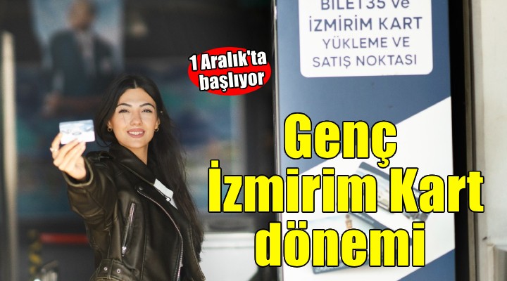 İzmir’de Genç İzmirim Kart dönemi başlıyor