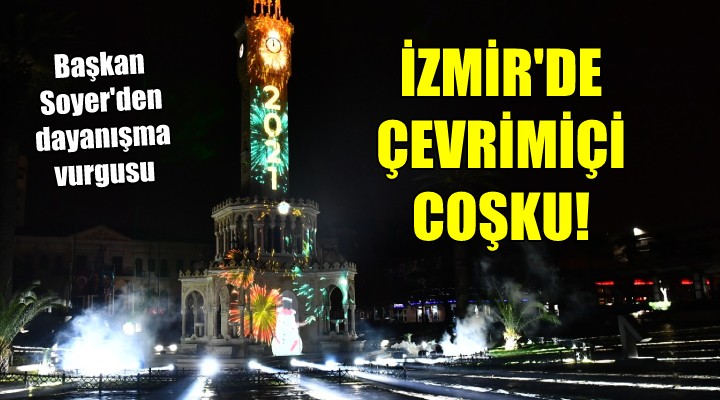 İzmir’de çevrimiçi yılbaşı coşkusu