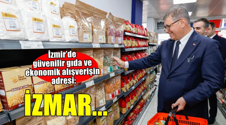 İzmir’de güvenilir gıda ve ekonomik alışverişin adresi: İZMAR