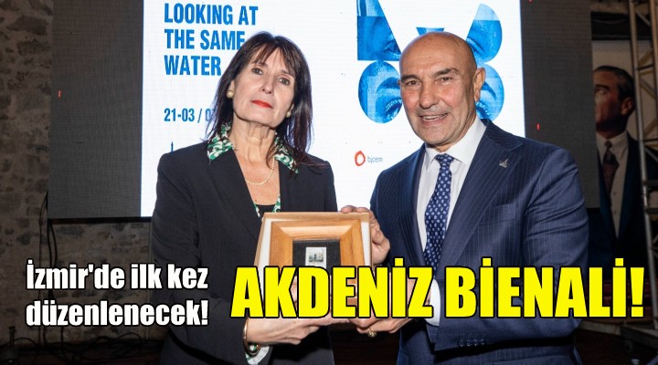 İzmir’de ilk kez Akdeniz Bienali düzenlenecek!