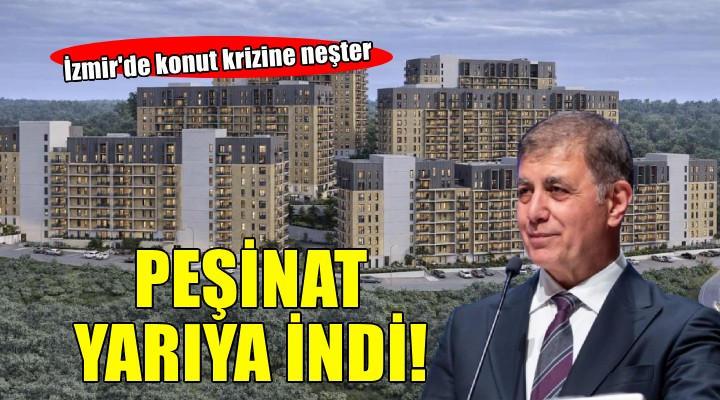İzmir’de konut krizine neşter... Peşinat yarıya indi!