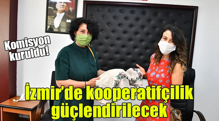 İzmir’de kooperatifçilik güçlendirilecek