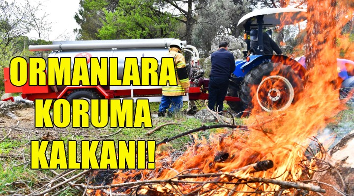 İzmir’de ormanlara koruma kalkanı!