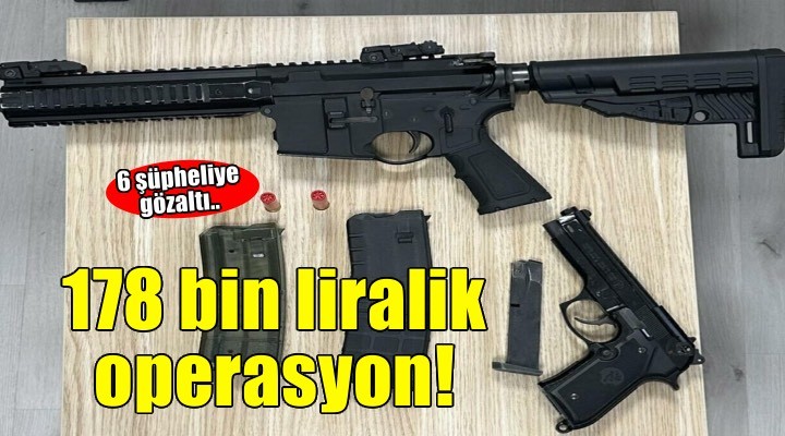 İzmir’de ruhsatsız silah ve uyuşturucu operasyonu; 6 gözaltı