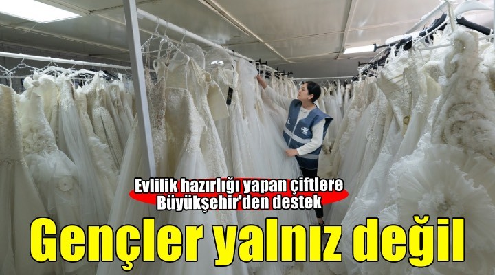 İzmir’de yuva kuran gençler yalnız değil