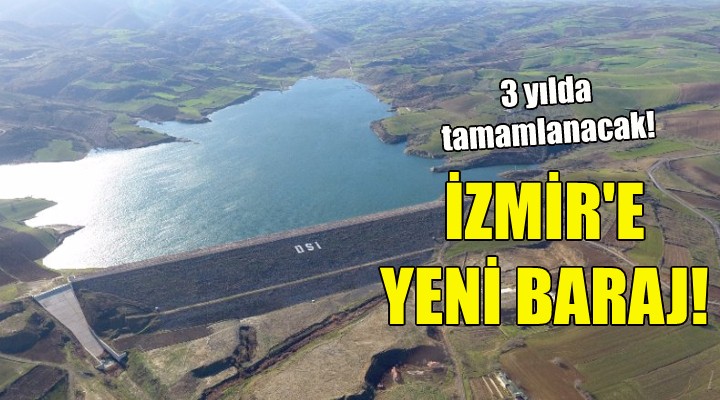 İzmire yeni baraj!